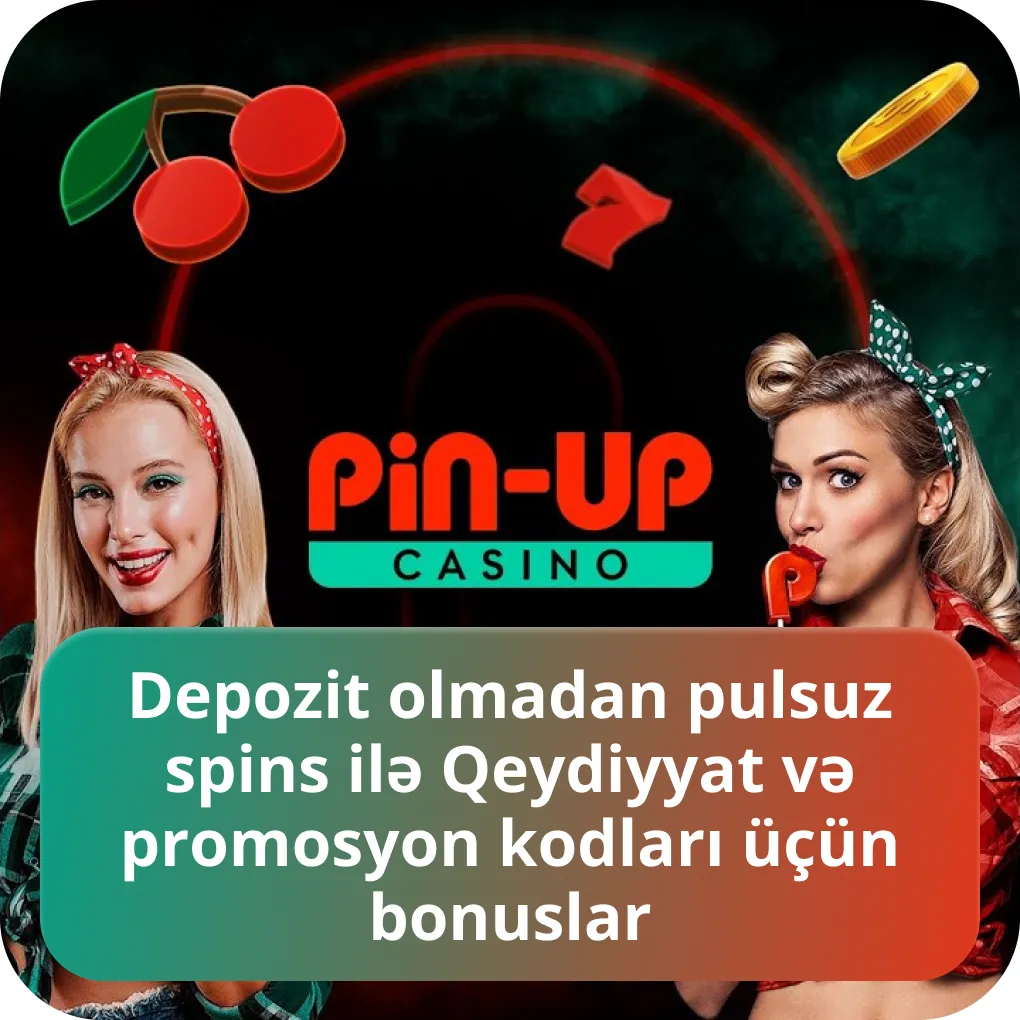 Pin Up depozit bonusu